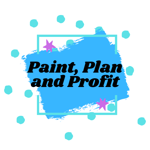 Paint, Plan and Profit